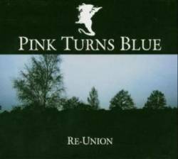 Pink Turns Blue : Re-Union